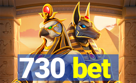 730 bet